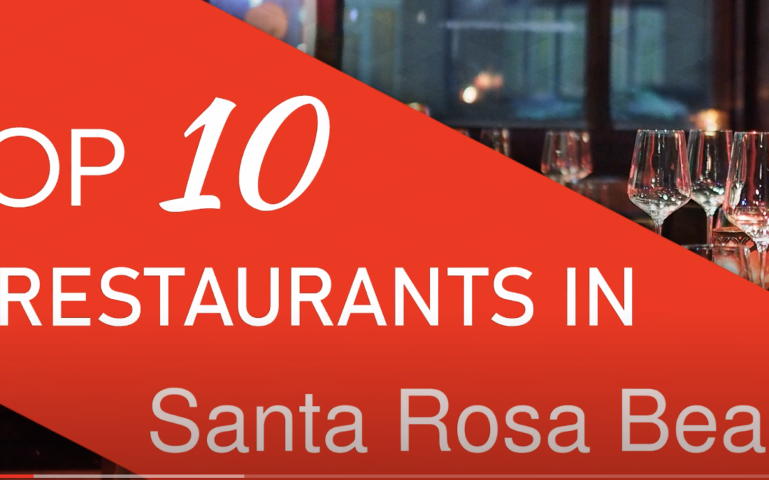 top 10 restaurants in santa rosa beach florida